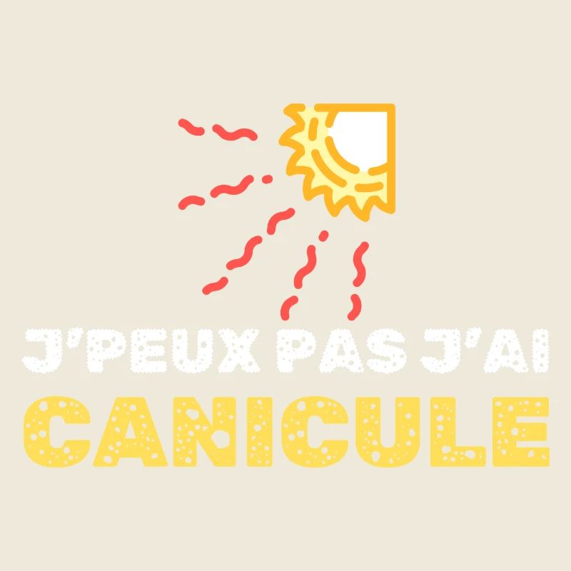 j peux pas j ai canicule