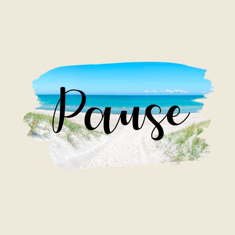 Pause Küste Sprüche Sommer Sonne Meer