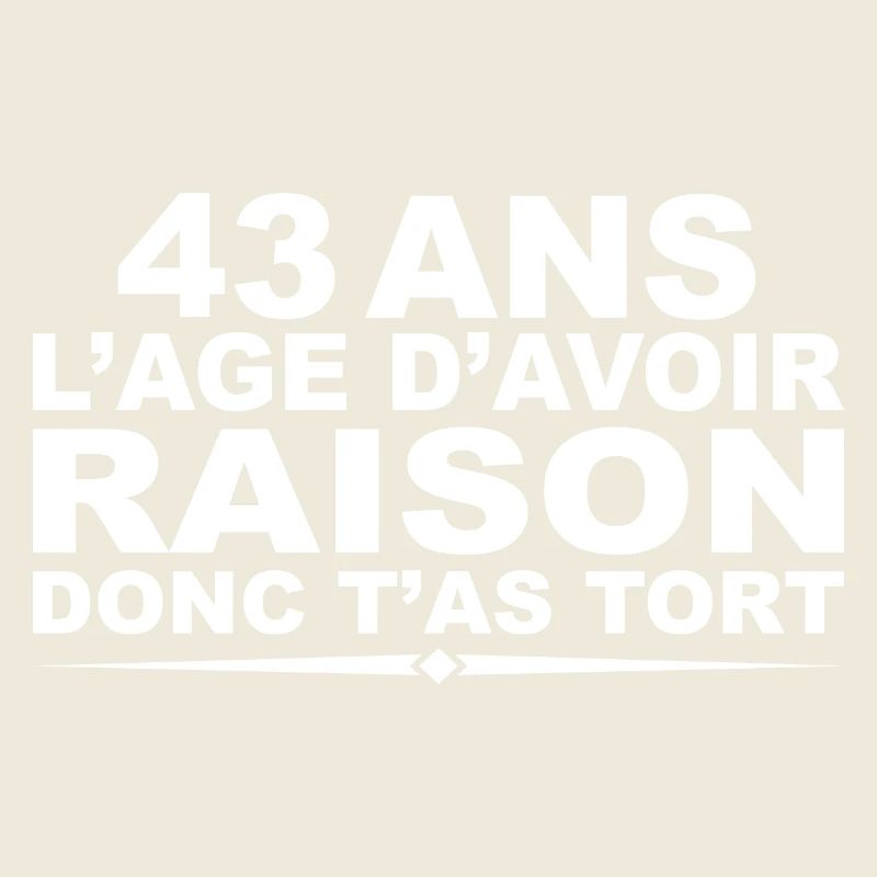 43 ans | Humour Cadeau D’anniversaire 43 ans
