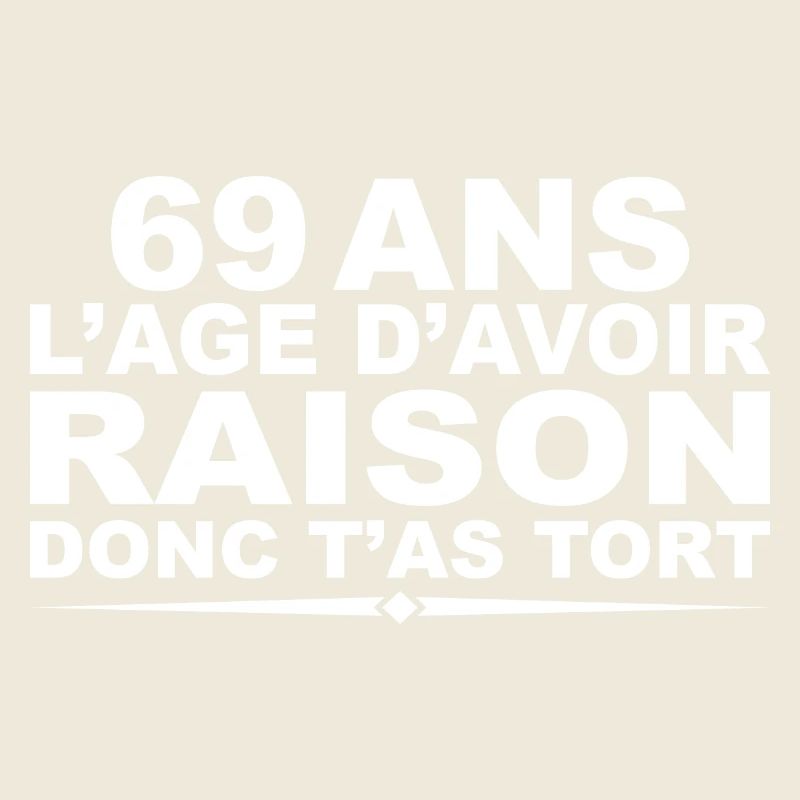 69 ans | Humour Cadeau D’anniversaire 69 ans