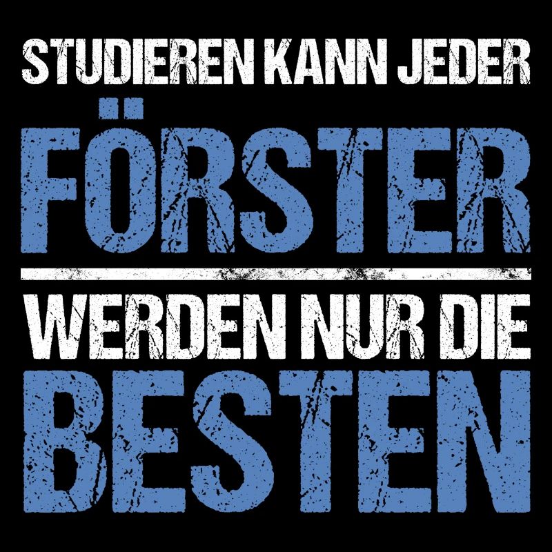 Studieren kann jeder - Förster Edition