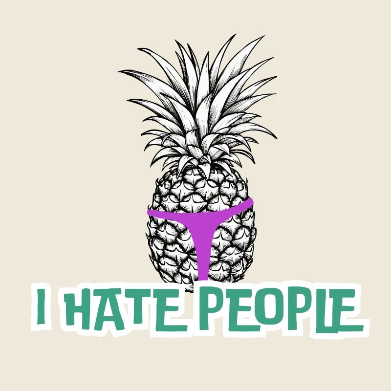 Je déteste les gens ananas en string | Parti