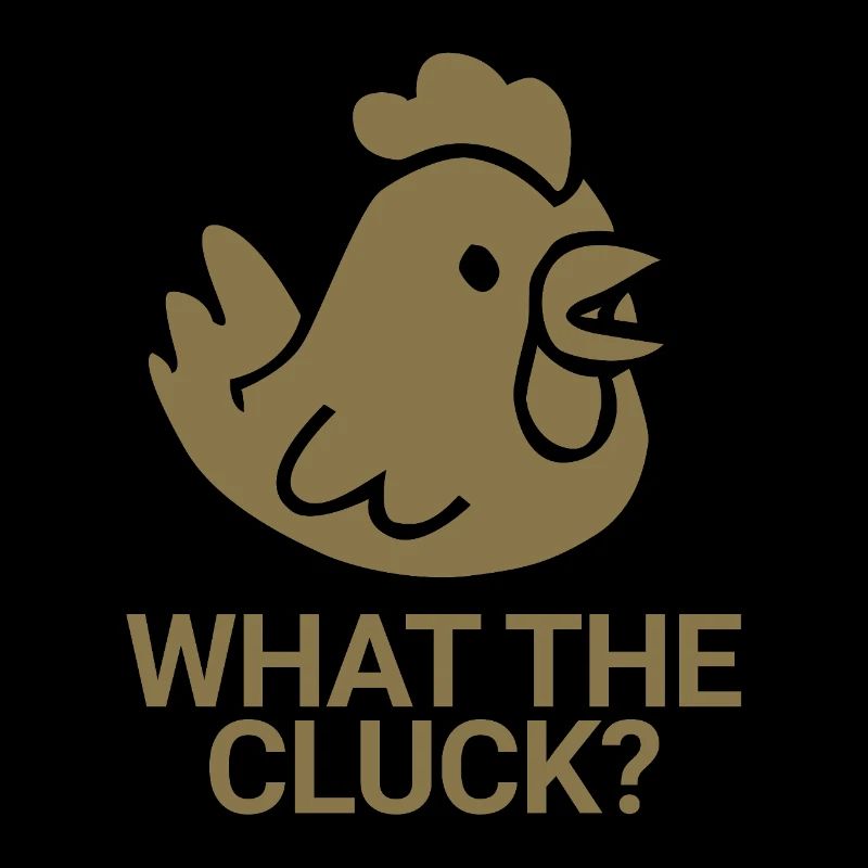 What the cluck?