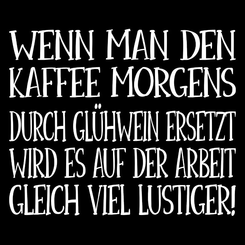 Wenn man den Kaffe durch Glühwein ersetzt