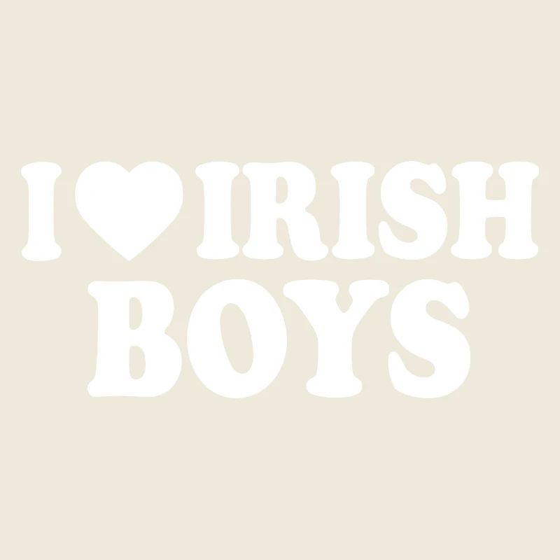 I love irish boys