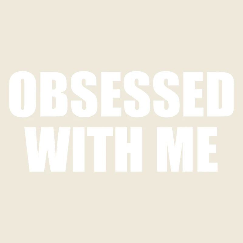 obsessed with me