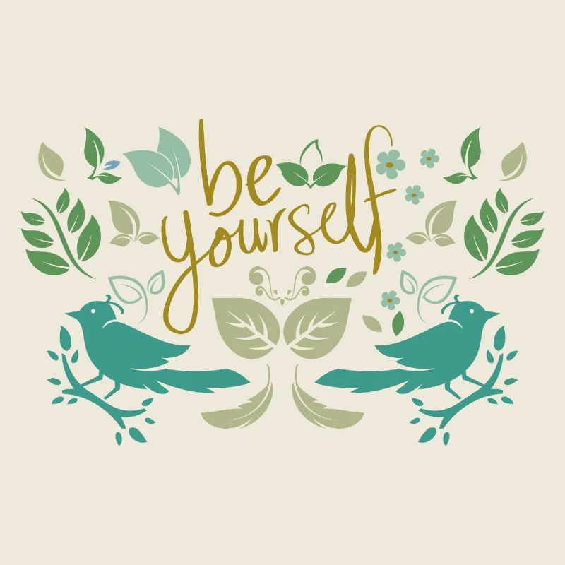 Be yourself
