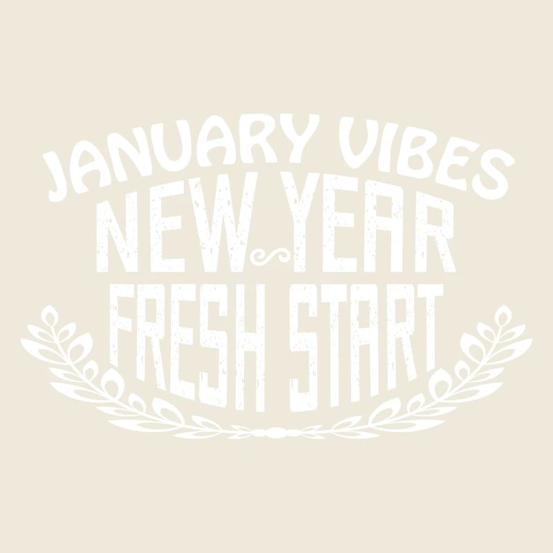 Jenuary Vibes New Year Fresh Start