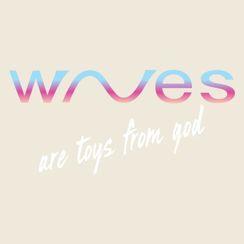 waves toys from god