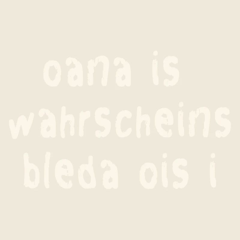 Lustiger Bayerischer Spruch