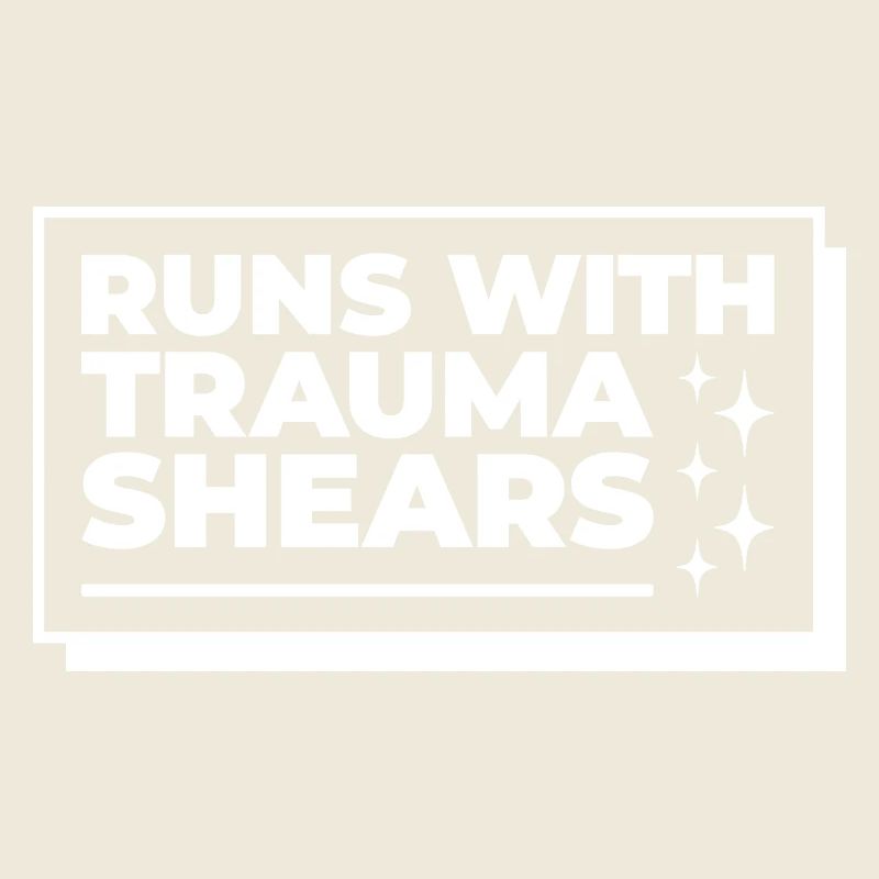 Runs With Trauma Shears - Cadeau de premiers soins
