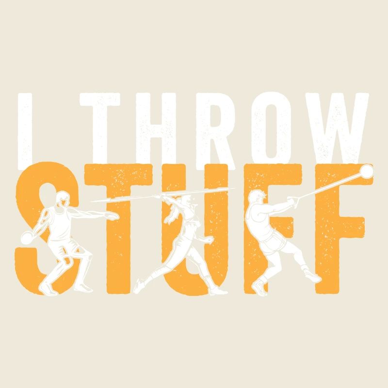 I Throw Stuff Discus Thrower Shot Put Track &