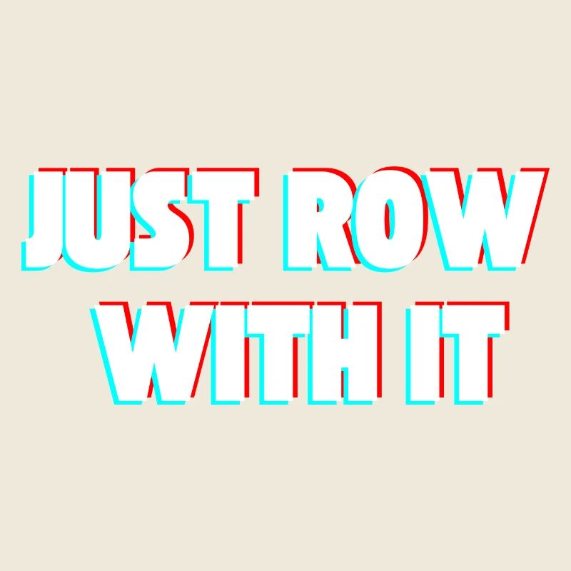 Il suffit de ramer avec lui hilarant Rameur Aviron Slogan Tee