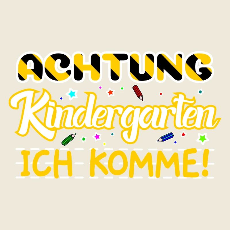 Achtung Kindergarten ich komme!