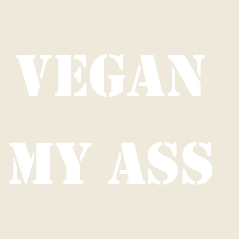 vegan my ass