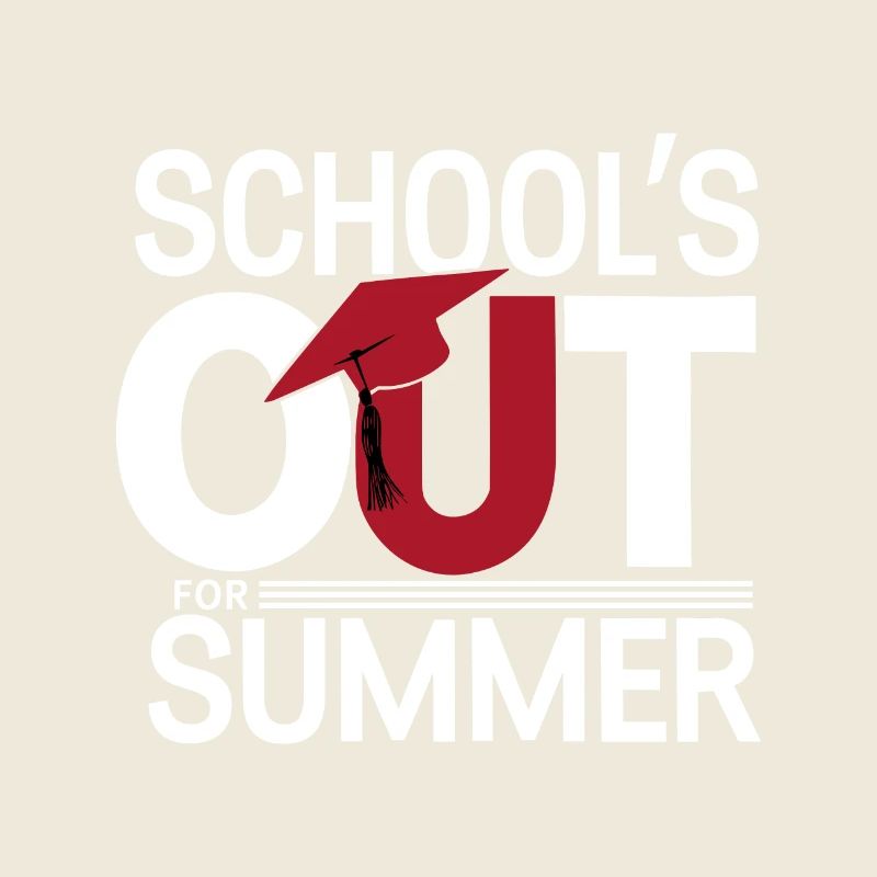 Schulabschluss Schulende School`s Out For Summer