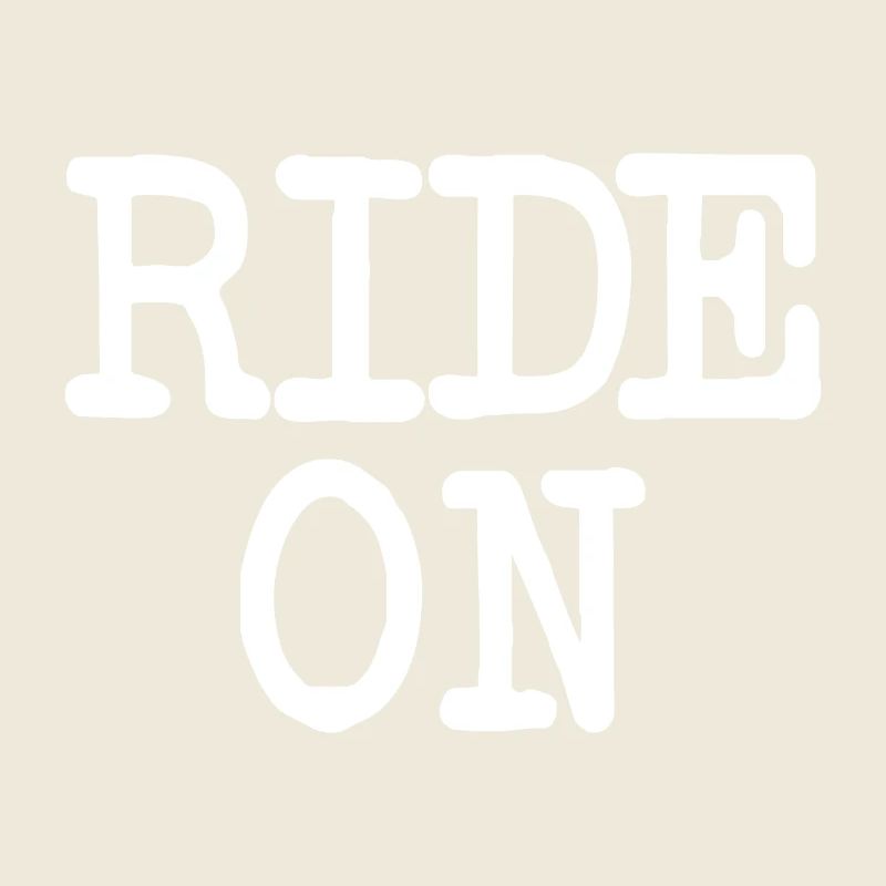 Slogan de motivation RIDE ON Statement