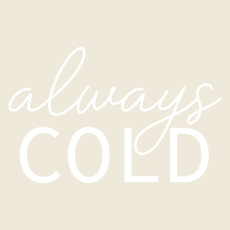 Always Cold Winter Season Literally Freezing