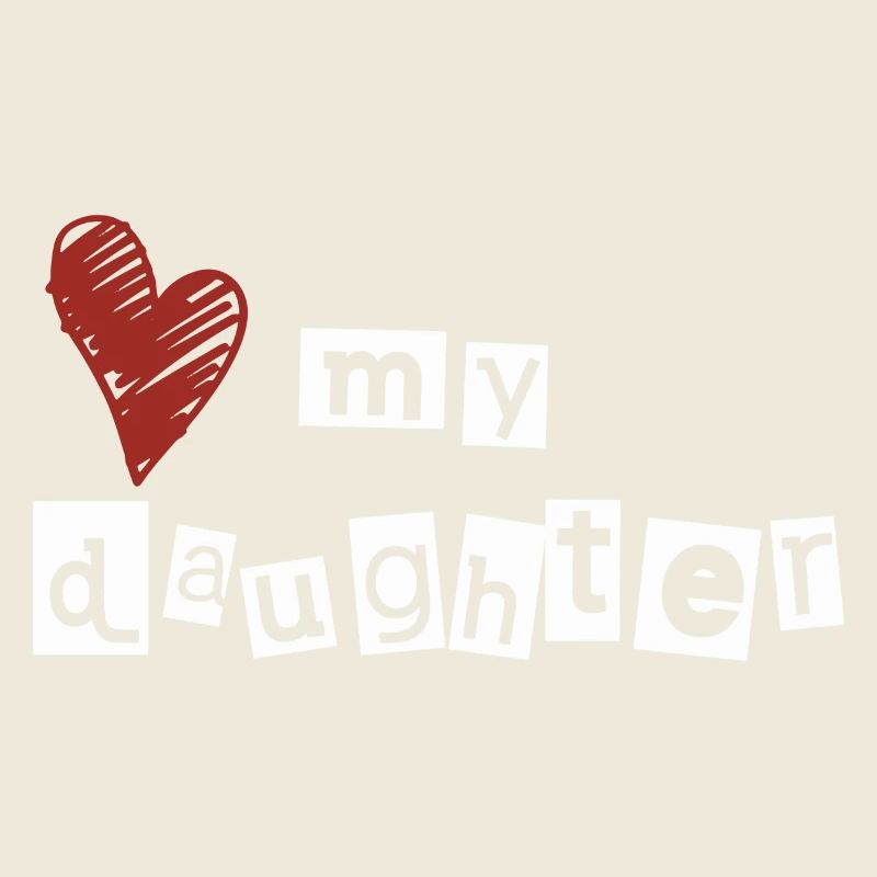Love my daughter
