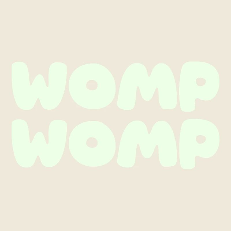 Womp Womp - mint green