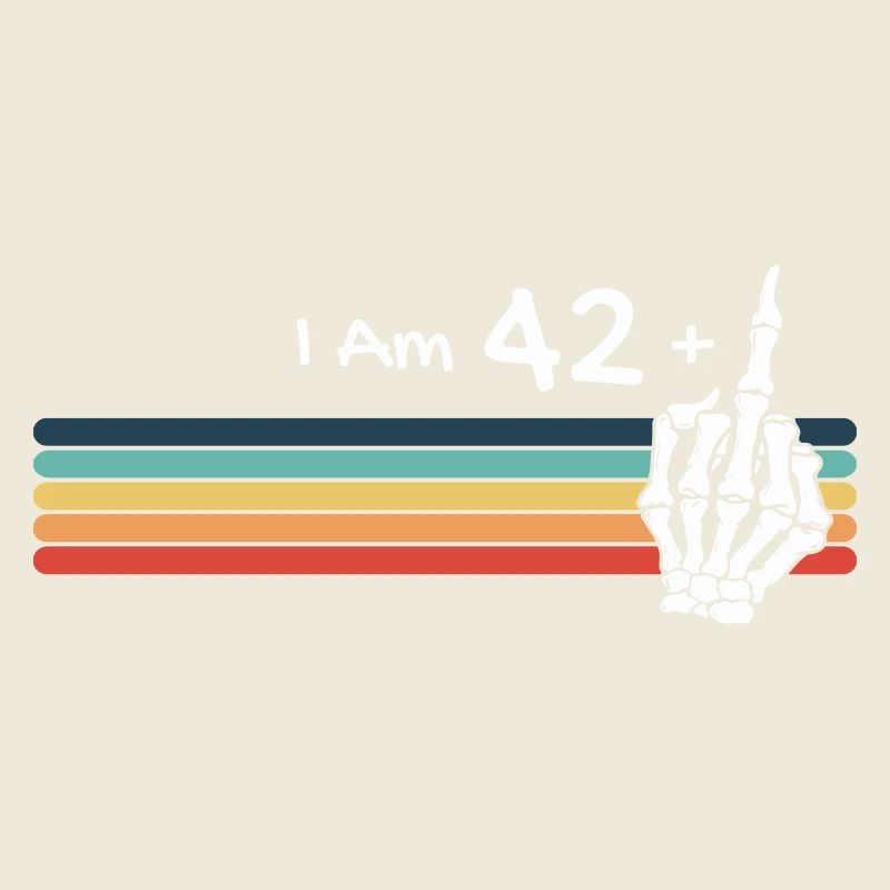 Skull Vintage - I'm not 43, I am 42 plus Middle