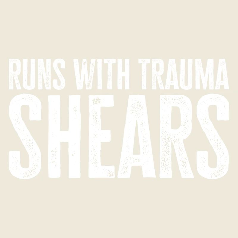 Runs With Trauma Shears - First Aid Gift