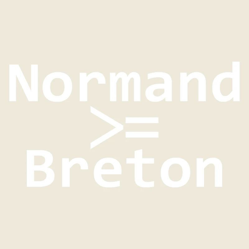 Normannisch größer oder gleich Bretonisch