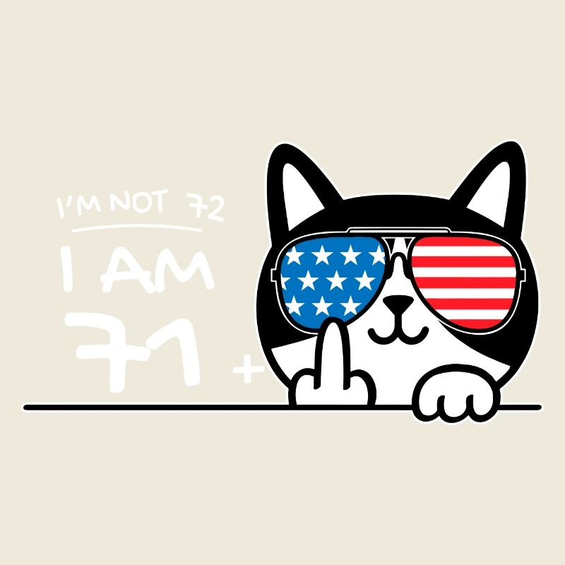 Ich bin nicht 72, ich bin 71 plus 1 Mittelfinger Katzenflipp