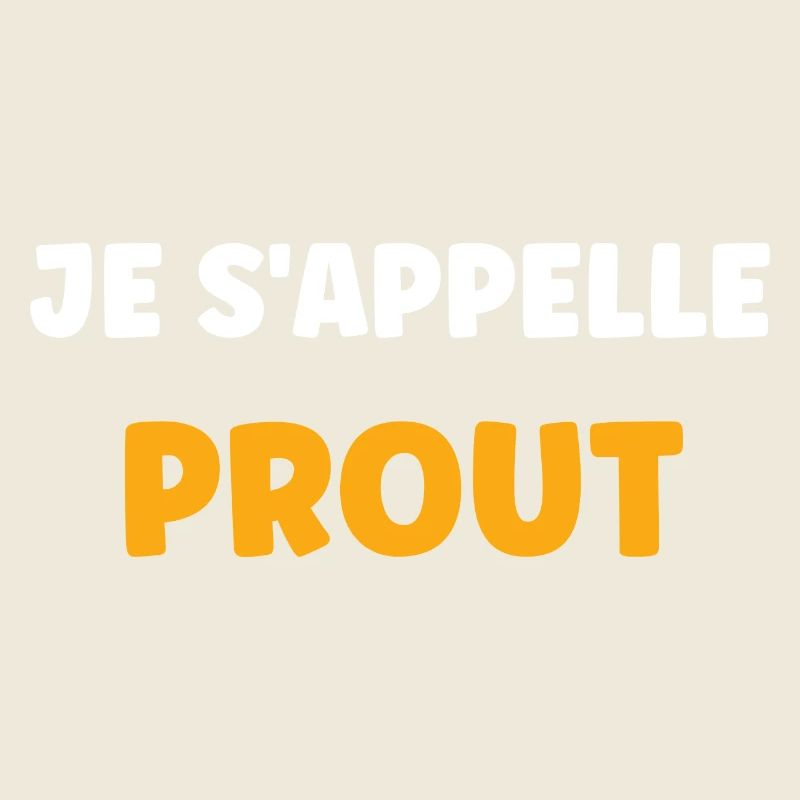Je s'appelle prout