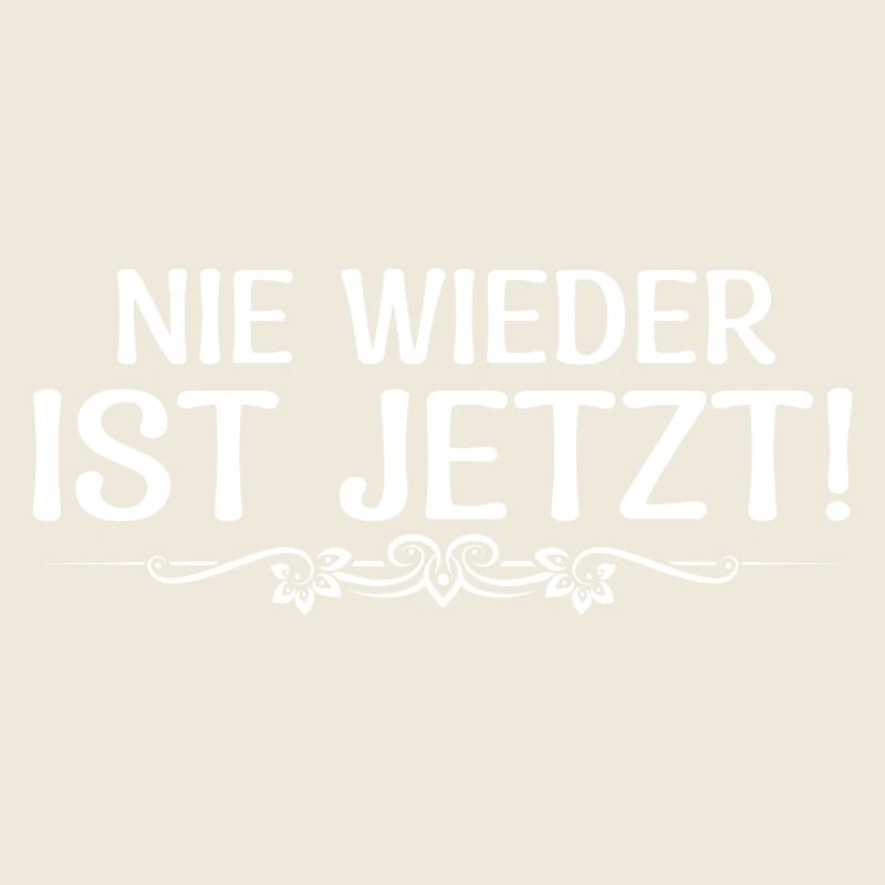 Plus jamais ça n’est maintenant