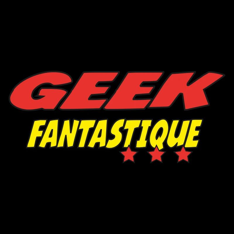 GEEK FANTASTIQUE