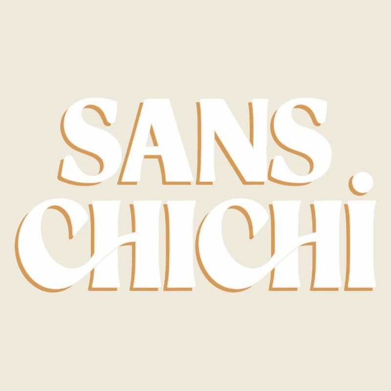 Sans chichi