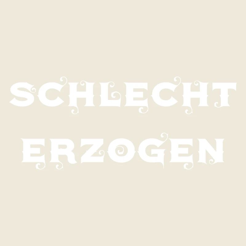 schlecht erzogen