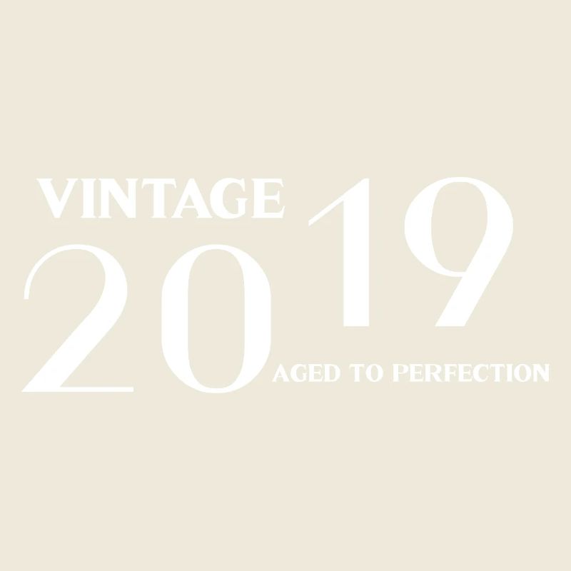 Vintage 2019 aged to perfection