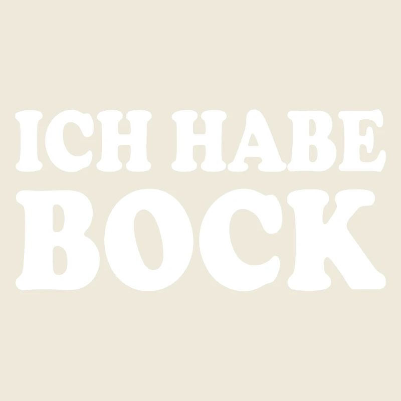 Ich habe bock