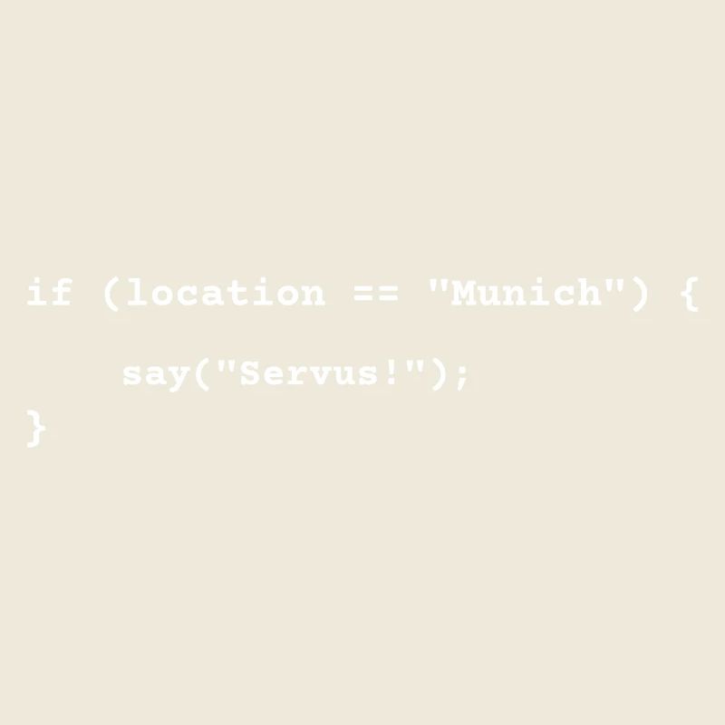Funny Munich programmer Servus, Bavaria