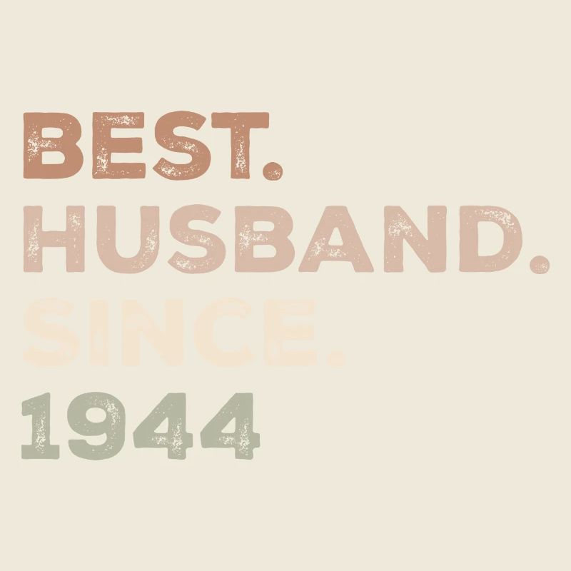 Best Husband Since 1944 Birthday Gift