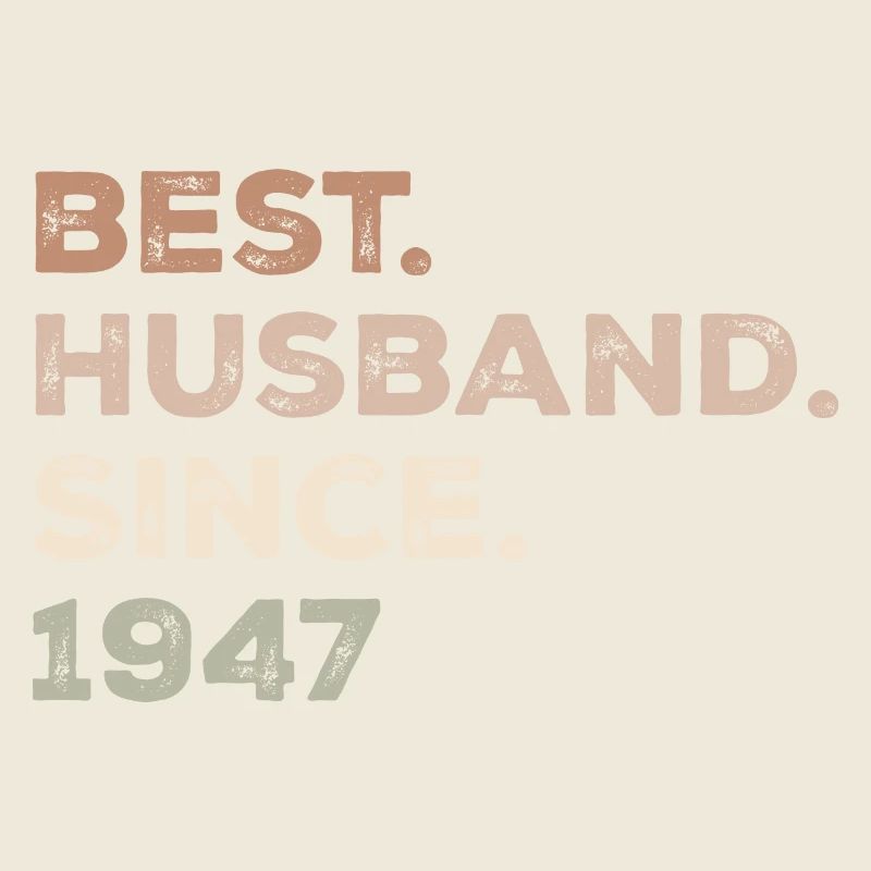 Best Husband Since 1947 Birthday Gift