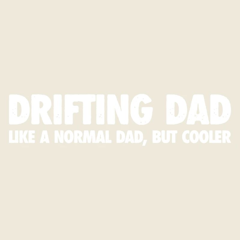 Driftender Vater: Cooler als ein Normaler Vater