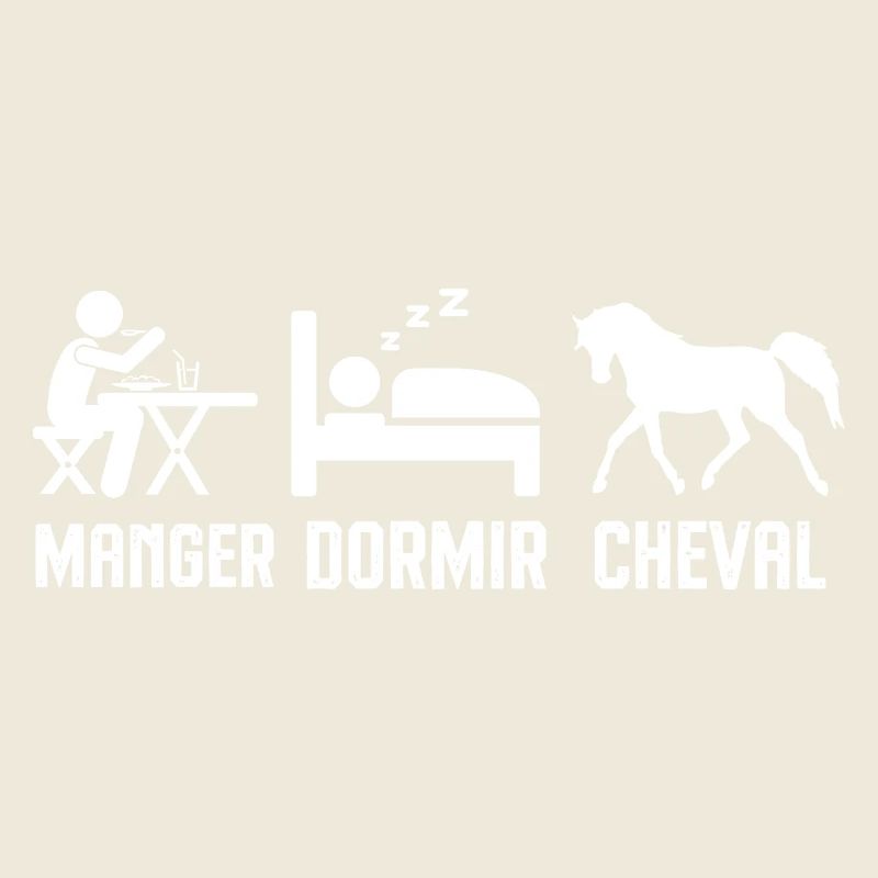 Manger dormir faire du cheval