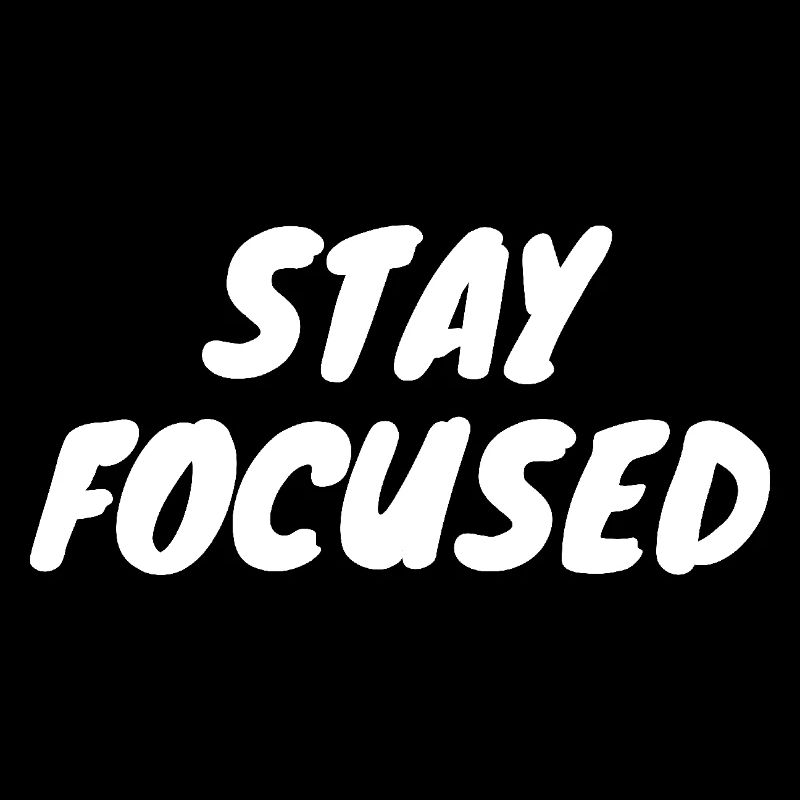 Stay Focused