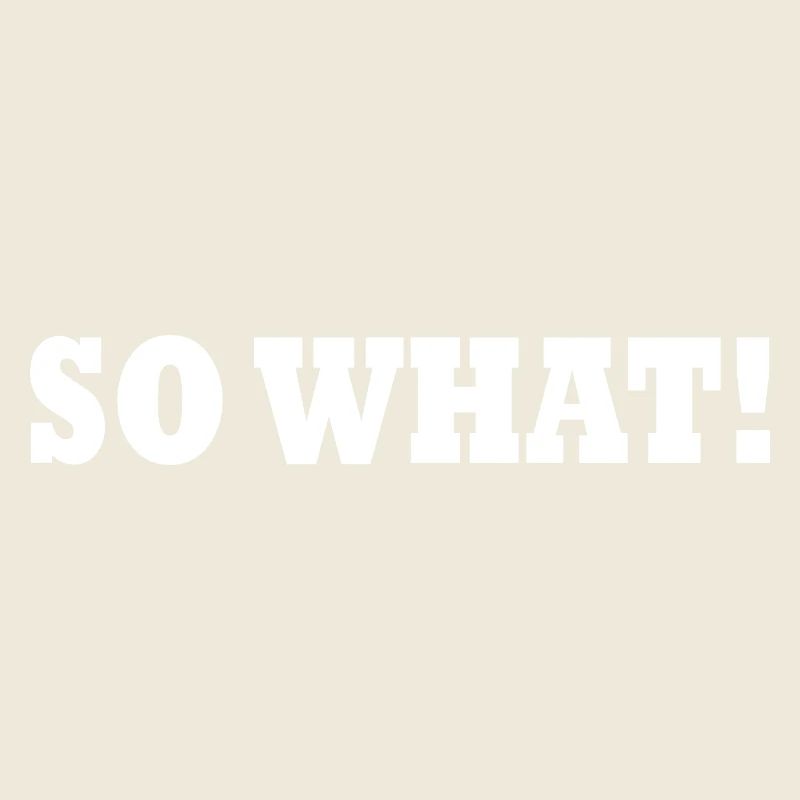 So what