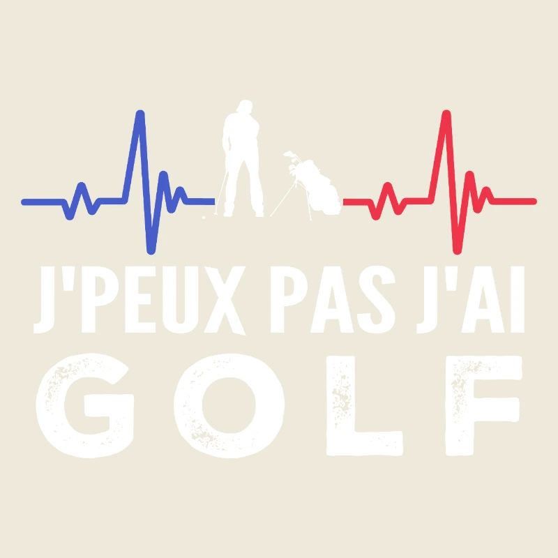 Je peux pas j'ai golf