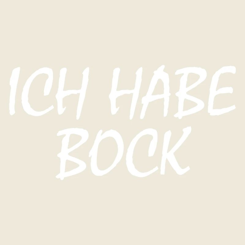 Ich habe bock