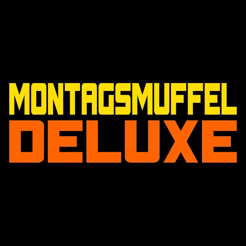 Montagsmuffel Deluxe