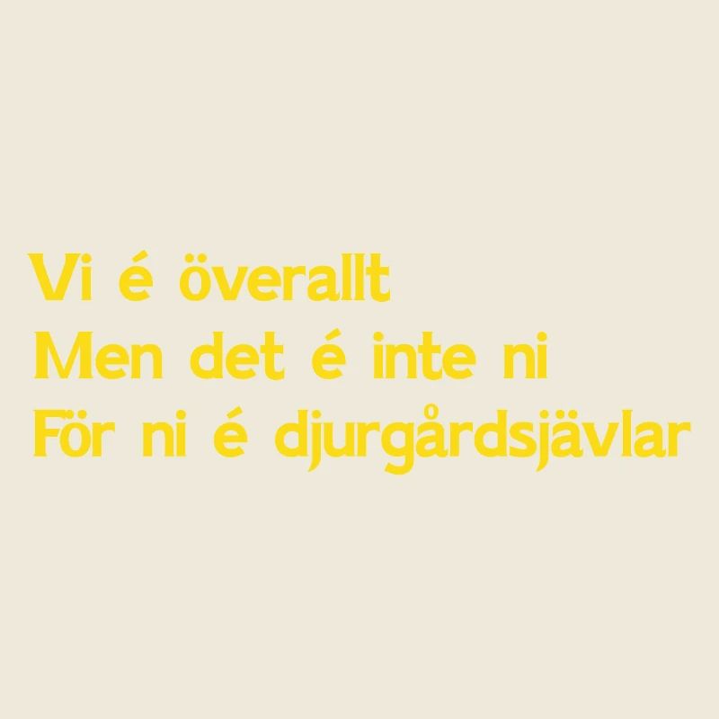 Nous sommes partout parce que vous êtes des bâtards de Djurgården