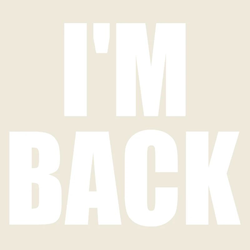 I'm back