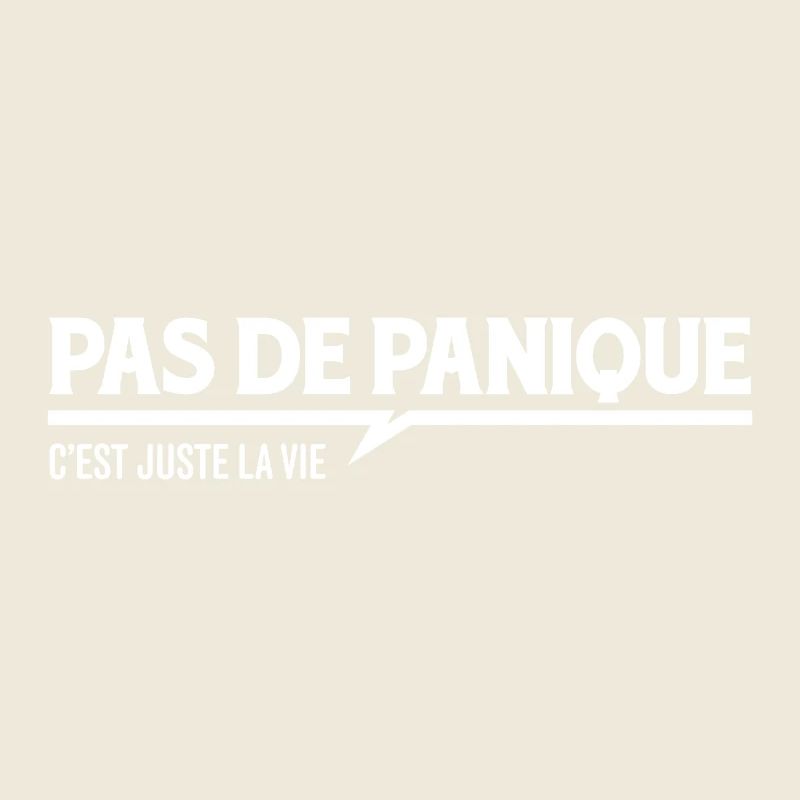 Pas de panique c'est juste la vie