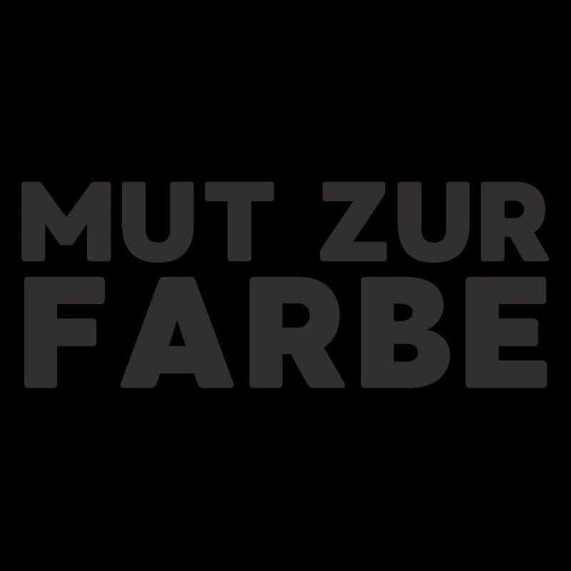 Mut zur Farbe Black Edition