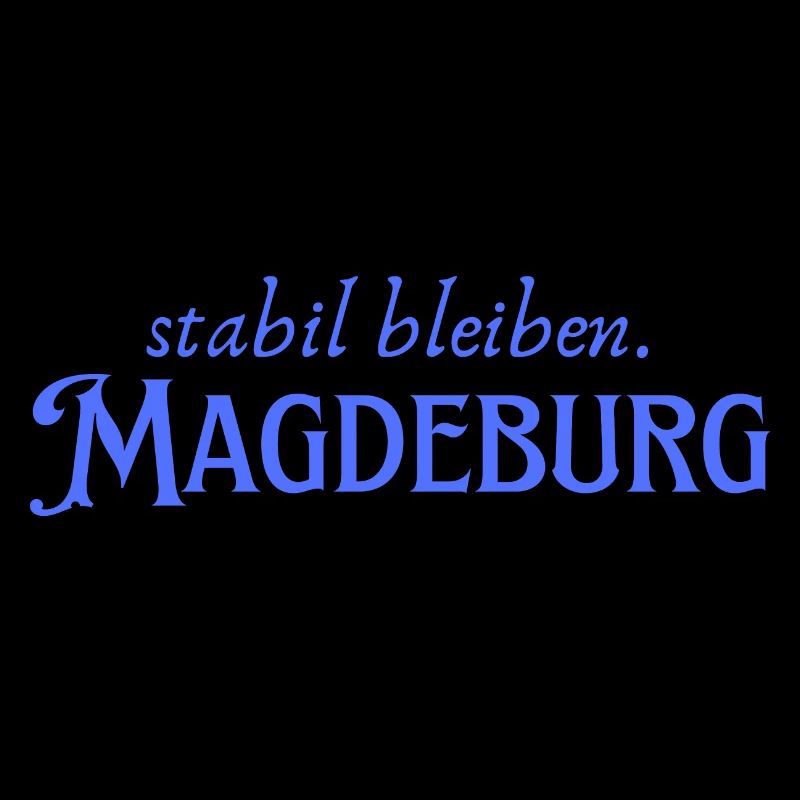 Stabil bleiben Magdeburg
